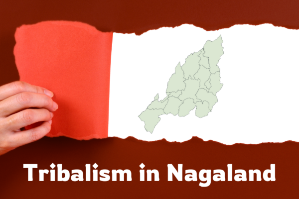 Tribalism in Nagaland